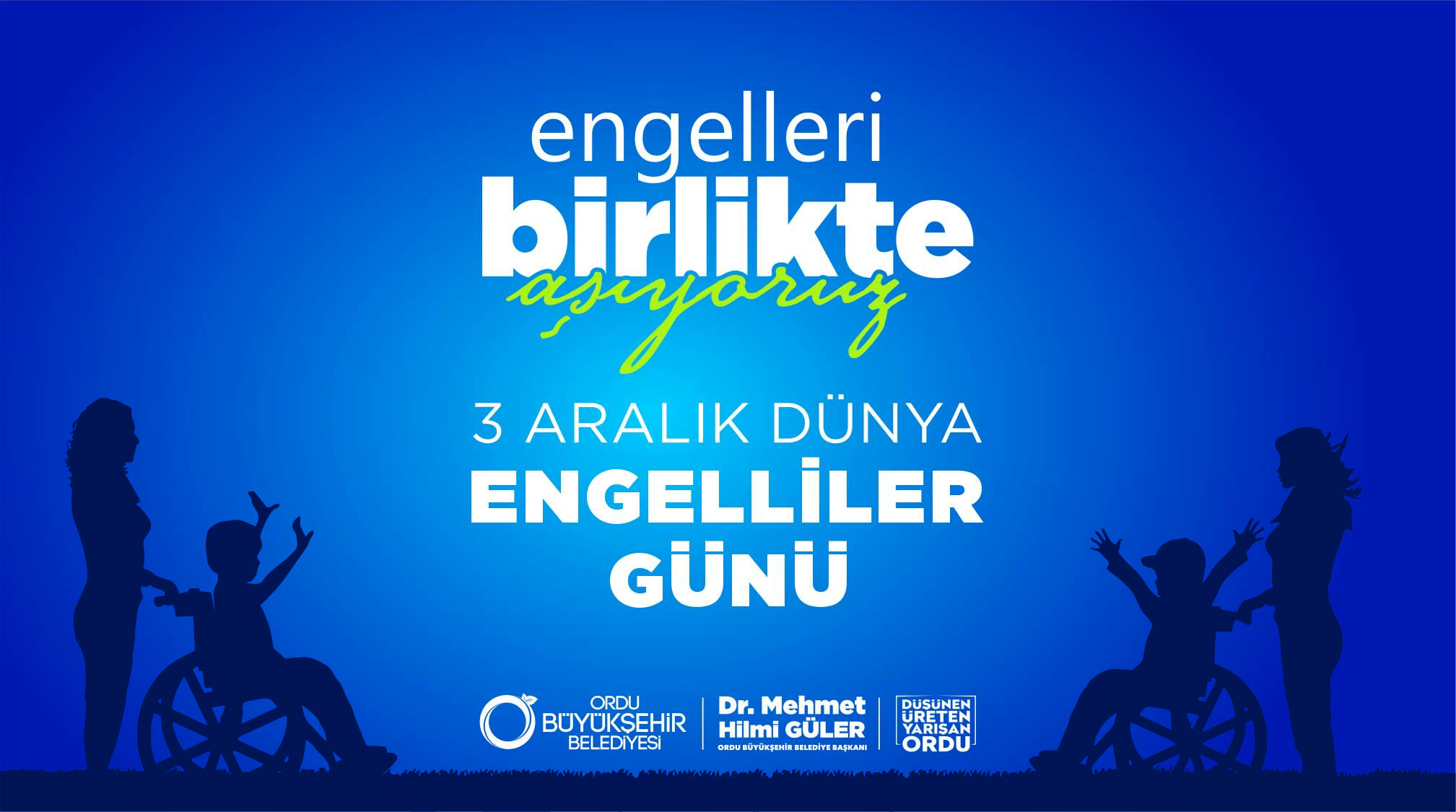 BAŞKAN GÜLER’DEN 3 ARALIK DÜNYA ENGELLİLER GÜNÜ MESAJI
